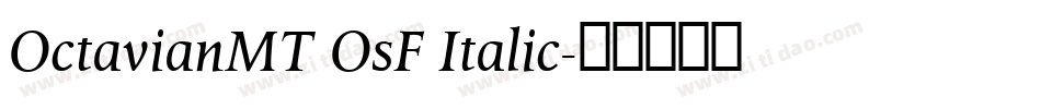 OctavianMT OsF Italic字体转换